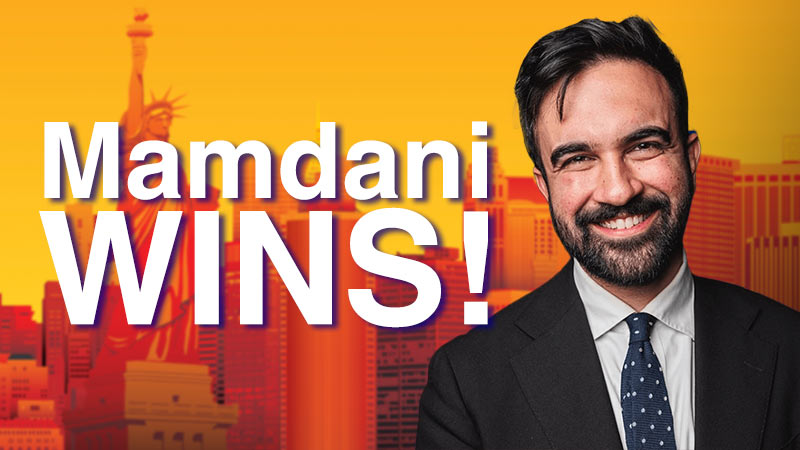 Mamdani’s Win Speaks Loud & Clear